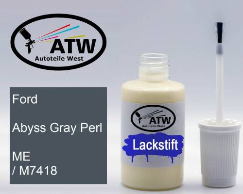 Ford, Abyss Gray Perl, ME / M7418: 20ml Lackstift, von ATW Autoteile West.